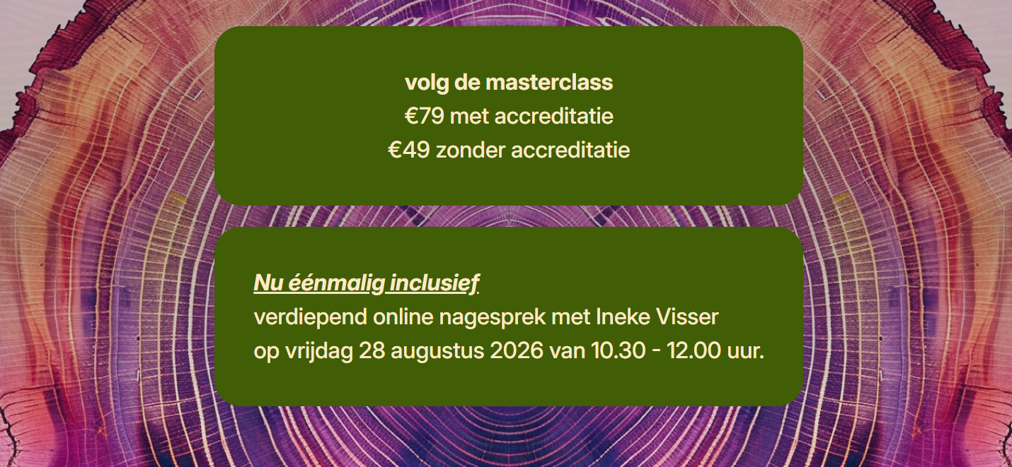 Masterclass van Ineke Visser – De zeven-lagen benadering van sterven, nu inclusief eenmalig verdiepend nagesprek