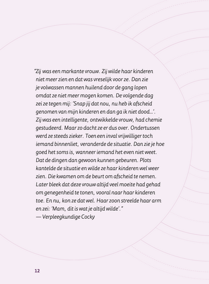 Levenseinde ervaringen bestaan. Hard Copy